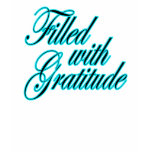 Filled with Gratitude gifts for kids T Shirt