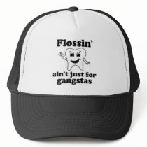 flossin_aint_just_for_gangstas-hat ハット
