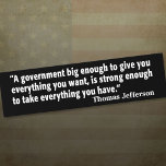 Jefferson: Beware of Big Government Bumper Stickers