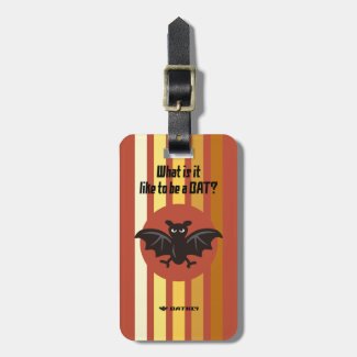 What is it like to be a BAT? Travel Bag Tag
