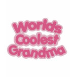 Worlds Coolest Grandma Tee Shirts
