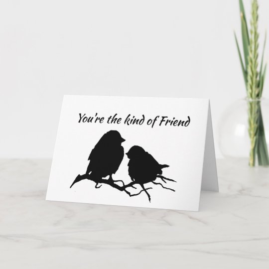 あなたは一種の友人のかわいい鳥のシルエットの芸術 カード Zazzle Co Jp