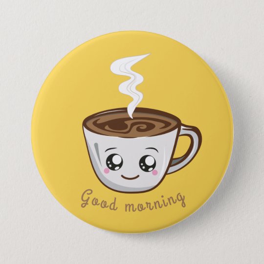 かわいいカップコーヒー 紅茶 おはようございます 缶バッジ Zazzle Co Jp