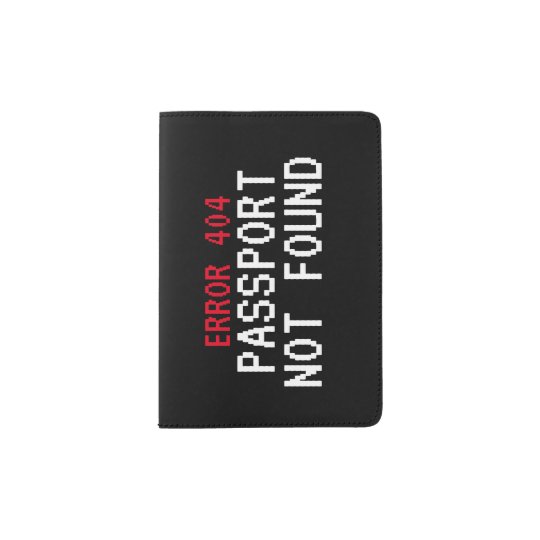 エラー404ミームpassportが見つかりまおもしろいせんカスタム パスポートカバー Zazzle Co Jp