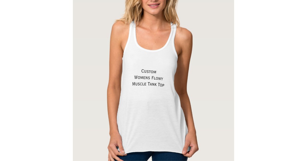 カスタムなレディースflowy緩い適合筋肉タンクトップのティー タンクトップ Zazzle Co Jp カスタムなレディースflowy緩い適合筋肉タンクトップのティー タンクトップ Zazzle Co Jp