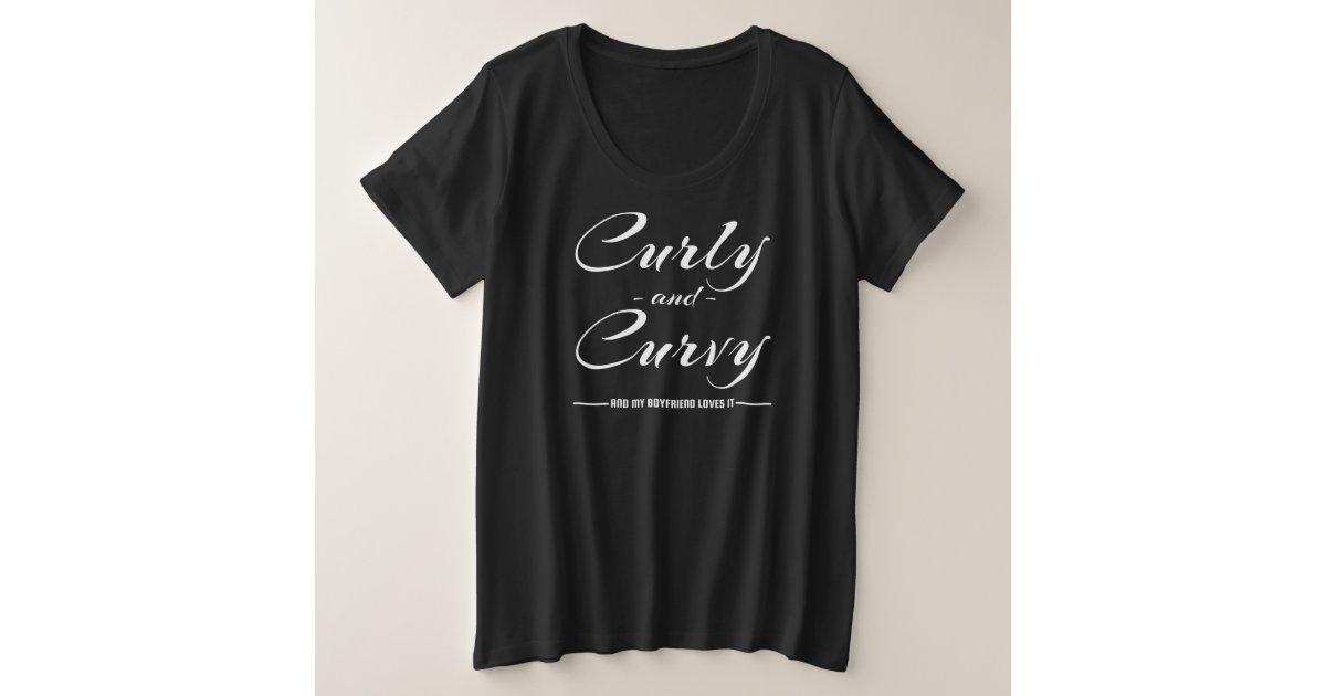 カーリー カービー そして私の彼氏はそれが大好き 文字 プラスサイズtシャツ Zazzle Co Jp カーリー カービー そして私の彼氏はそれが大好き 文字 プラスサイズtシャツ Zazzle Co Jp