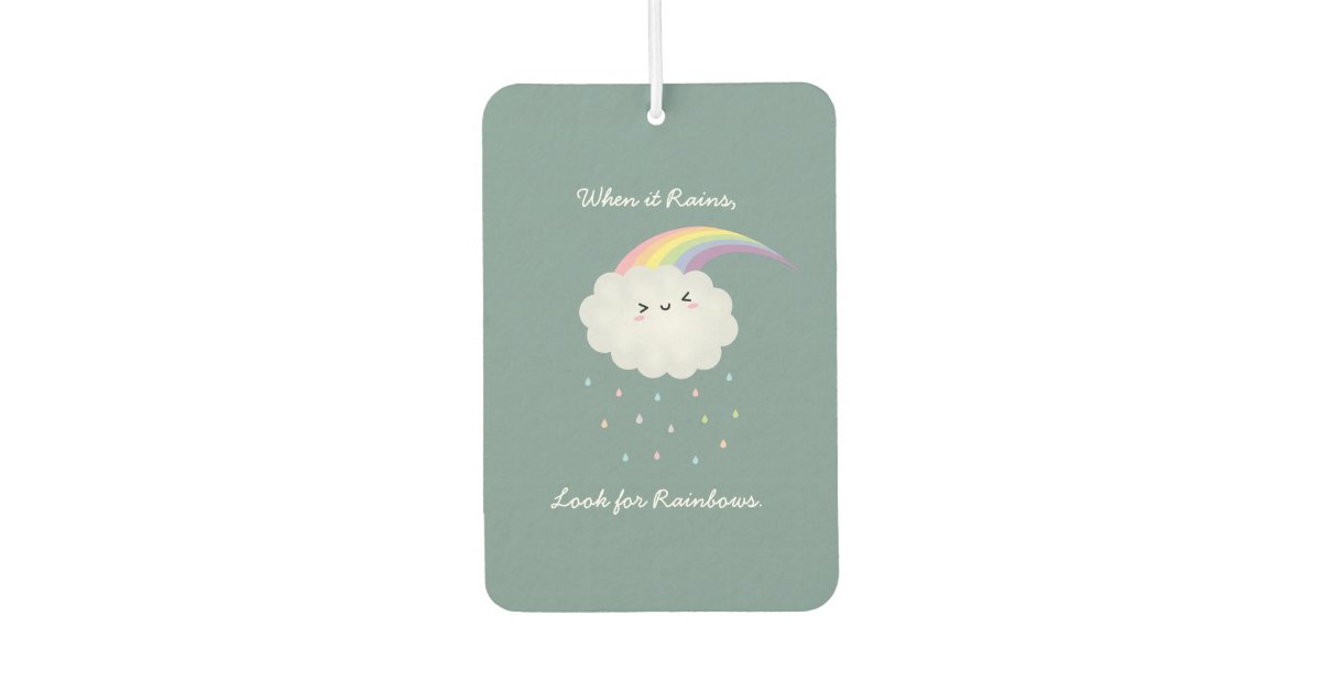 キュートレインボークラウドレイン感動的引用文ことわざ カーエアーフレッシュナー Zazzle Co Jp