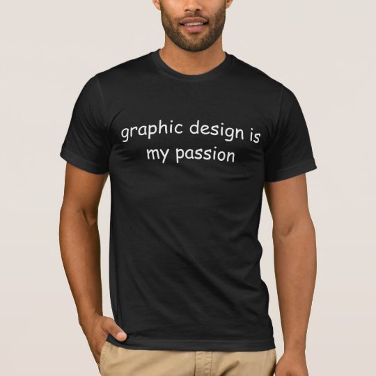 グラフィック デザイン私の情熱 のtシャツです Tシャツ Zazzle Co Jp