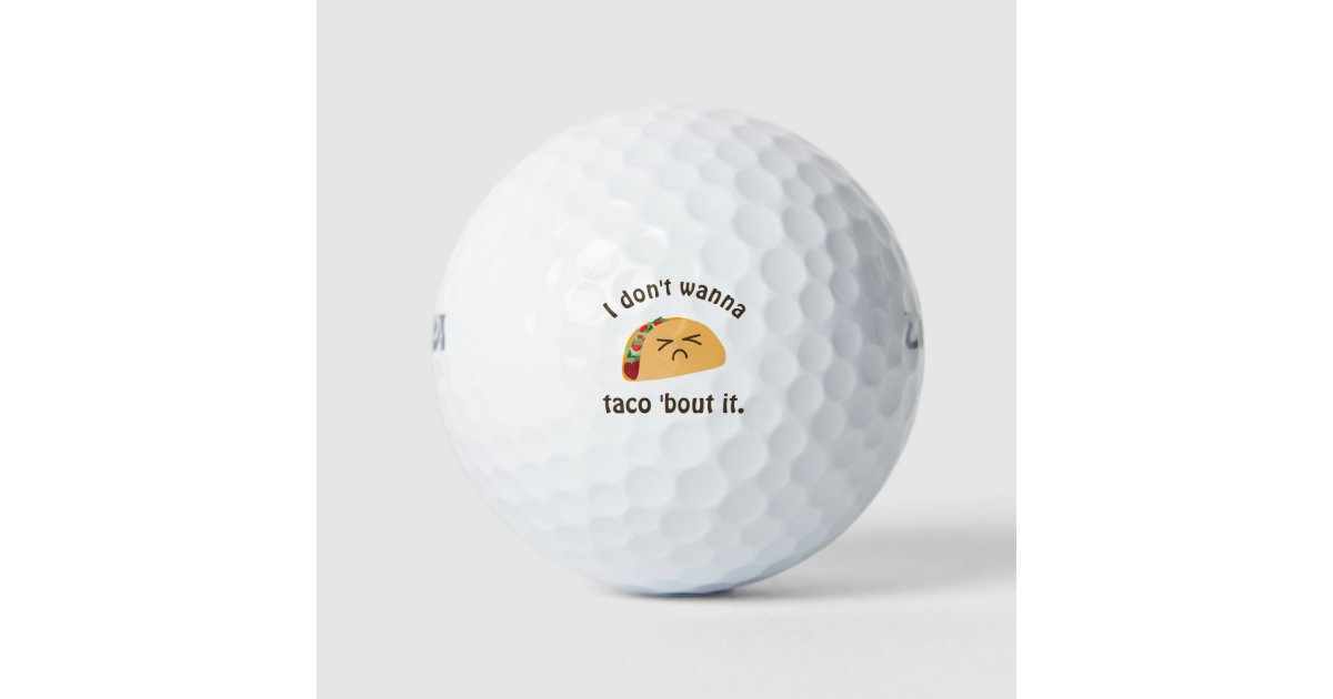 タコスの 一続きそれおもしろいな言葉遊びの食糧しゃれのユーモア ゴルフボール Zazzle Co Jp タコスの 一続きそれおもしろいな言葉遊びの食糧しゃれのユーモア ゴルフボール Zazzle Co Jp
