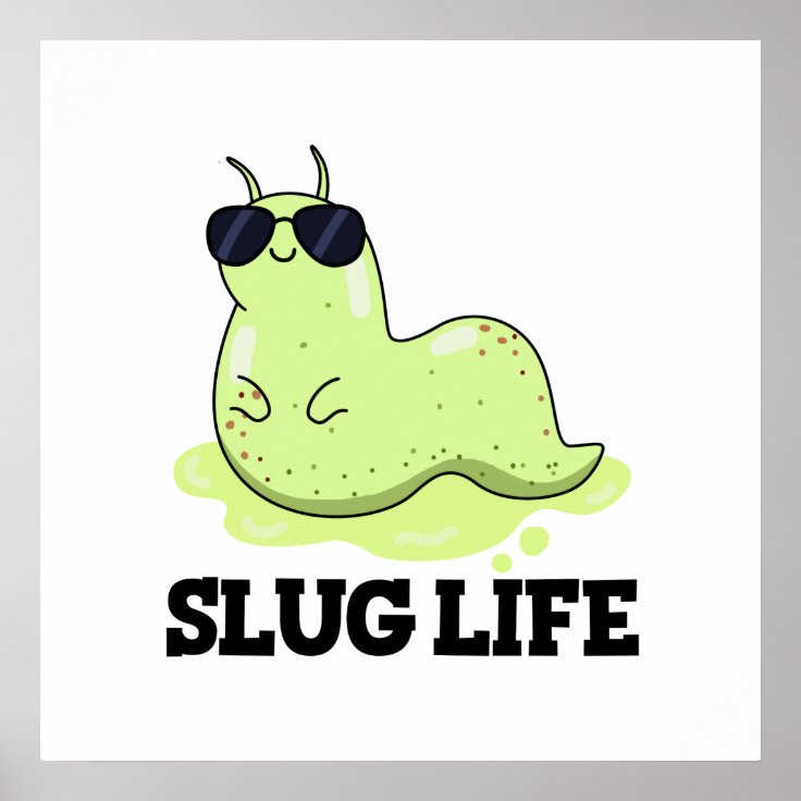 ナメクジの生き方かわいい緑のナメクジパン ポスター Zazzle Co Jp