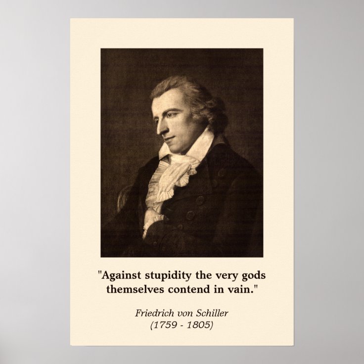 フリードリヒ フォン シラー 愚かさポスターに対する ポスター Zazzle Co Jp