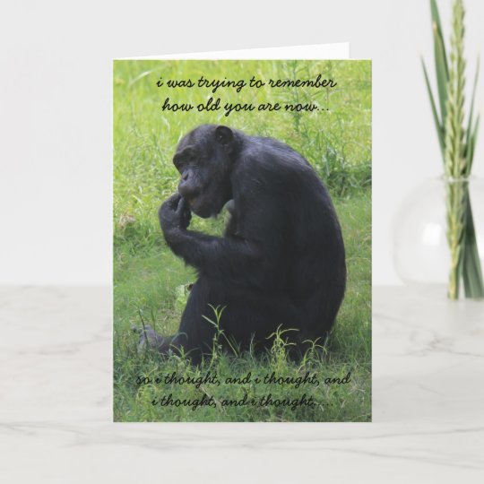 丘の誕生日にわたるおもしろいなチンパンジー 思想家 カード Zazzle Co Jp