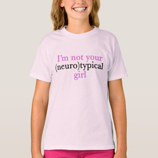 神経の典型的な女の子ではないかわいい自閉症のプライドピンク アスピー Tシャツ Zazzle Co Jp