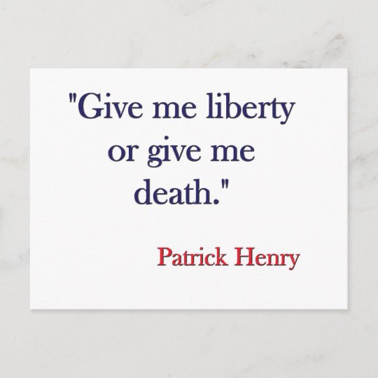 私に自由を与えますか または私に死パトリック ヘンリーを与えて下さい ポストカード Zazzle Co Jp