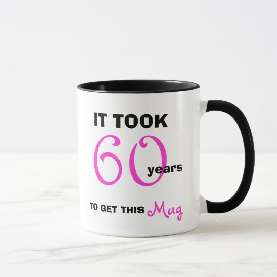 第60おもしろいな彼女のマグのための誕生日プレゼントのアイディア マグカップ Zazzle Co Jp