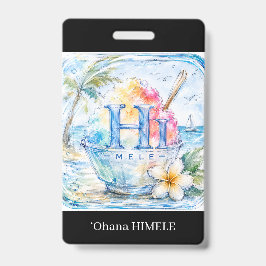ʻOhana HIMELE 名札 シェイブアイス バッジ
