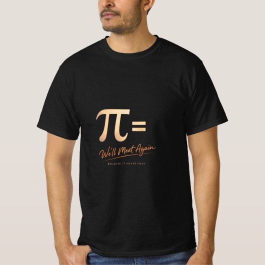 πの日Tシャツ – 円周率 = また会おう – 現代数学 Tシャツ (正面)