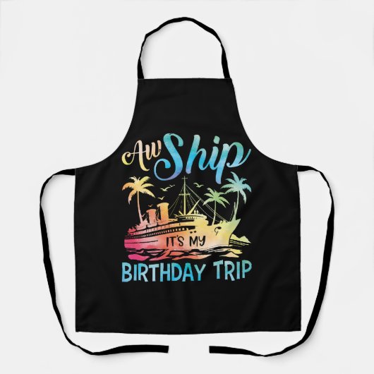 あぁ船旅だ!私の誕生日旅行 エプロン (正面)