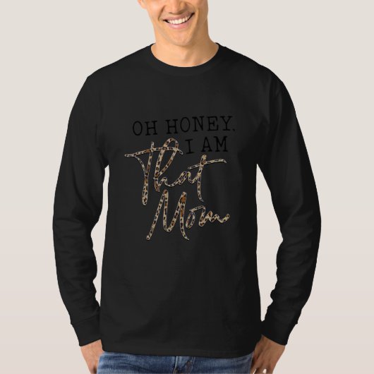 ああハニー私はその母おもしろい母ライフヒョウ蛾 Tシャツ (正面)