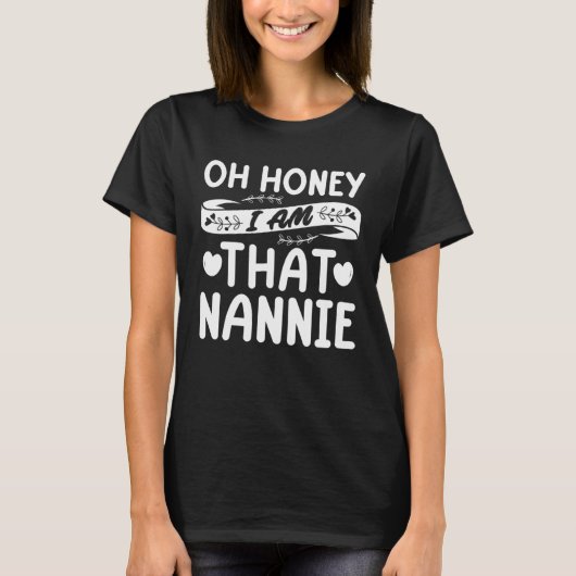 ああハニー私はナニーおばあちゃんの母の日 Tシャツ (正面)