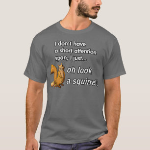 ああリスのADHD動物のおもしろいユーモアのシャツを見る Tシャツ