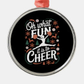 ああ何おもしろい応援醜いチアリーティングクリスマス メタルオーナメント (正面)