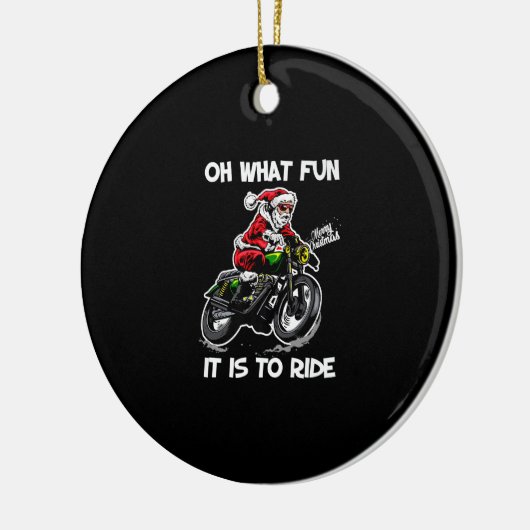 ああ何のおもしろいそれはオートバイのクリスマスパージに乗ることである セラミックオーナメント (左)