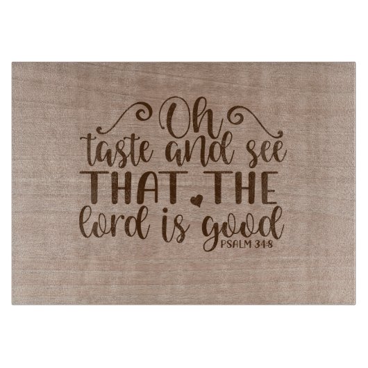 ああ味と主が良い詩篇であることを見なさい カッティングボード (正面)