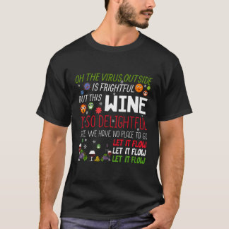 ああ外のウイルスは恐ろしいけどワインは怖い Tシャツ