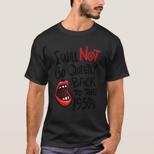 ああ私は静かに戻って1950のヴィンタに行かない Tシャツ (正面)