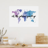 ああ行く場所だ。旅行インスピレーション引用文 ポスター (キッチン)