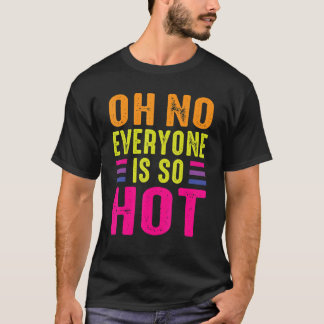 ああ誰もが熱いゲイレズビアントランスジェンダーLGBT Tシャツ