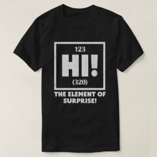 ああ驚きの化学科学ユーモアの要素 Tシャツ
