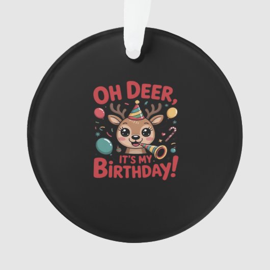 ああ鹿 私の誕生日 可愛いトナカイ 祝祭的スタイル オーナメント (正面)