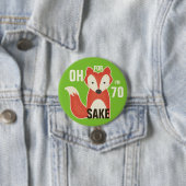 ああ、なぜならキツネの為私は70才です 缶バッジ (インサイチュ)