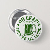 ああ、彼らは全飲体 |おもしろい聖パトリックの日 缶バッジ (正面&裏面)