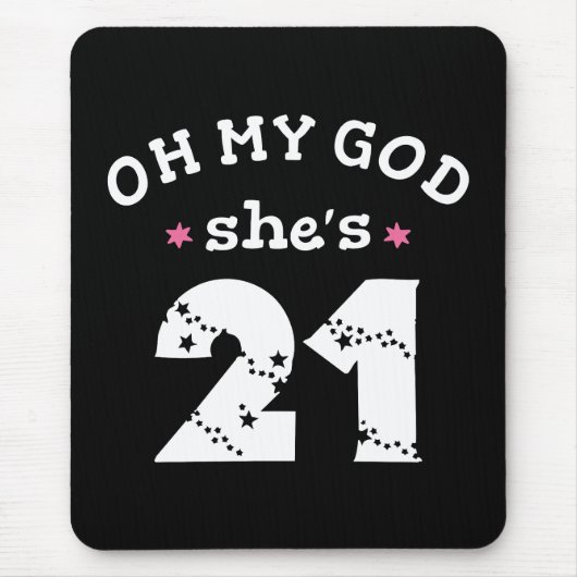ああ、彼女は21歳だ マウスパッド (正面)