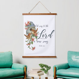 ああ、新しい歌を主に歌いなさい。鳥と家 吊り下げ型タペストリー