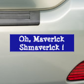 ああ、異端的なShmaverick! バンパーステッカー (車上)