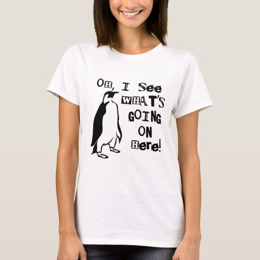 ああ、私はここに起こっているものが見ます Tシャツ (正面)