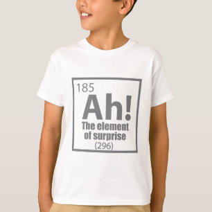 ああ！驚きの化学のおもしろいジョークの要素 Tシャツ