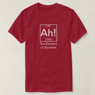 ああ！驚きの化学の要おもしろい素 Tシャツ