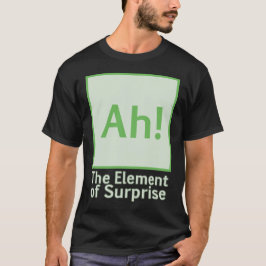 ああ!驚きの要素 Tシャツ