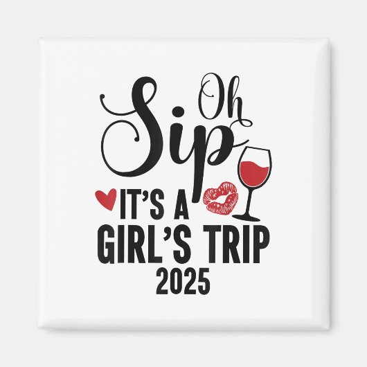 ああSipその女の子の旅2025女の子の週末の旅行 マグネット (正面)