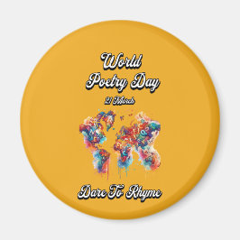 あえて韻を踏みなさい。世界詩の日 マグネット