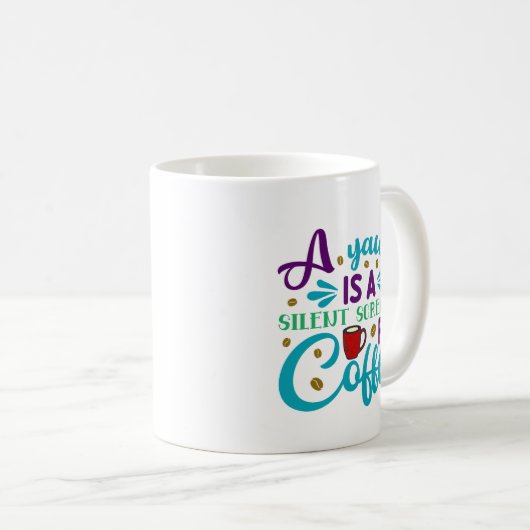 あくびはおもしろいコーヒ静かーの叫び声 コーヒーマグカップ (正面右)