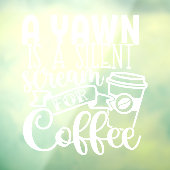 あくびはコ静かーヒショップの装飾の叫び ウィンドウサイン (シート3)