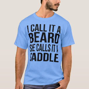 あごひげってサドルの贈り物と呼んでいおもしろいる Tシャツ