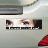 あそこに尾行を見ろ! バンパーステッカー (車上)