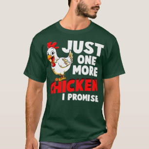あと1羽だけ鶏を約束する家畜 Tシャツ